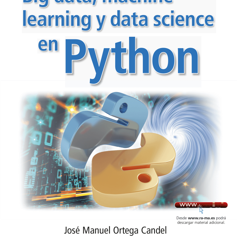 Big data, machine learning y data science en python