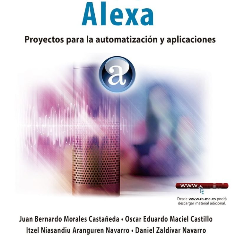 Fundamentos de programación con Alexa. Proyectos para la automatización y aplicaciones