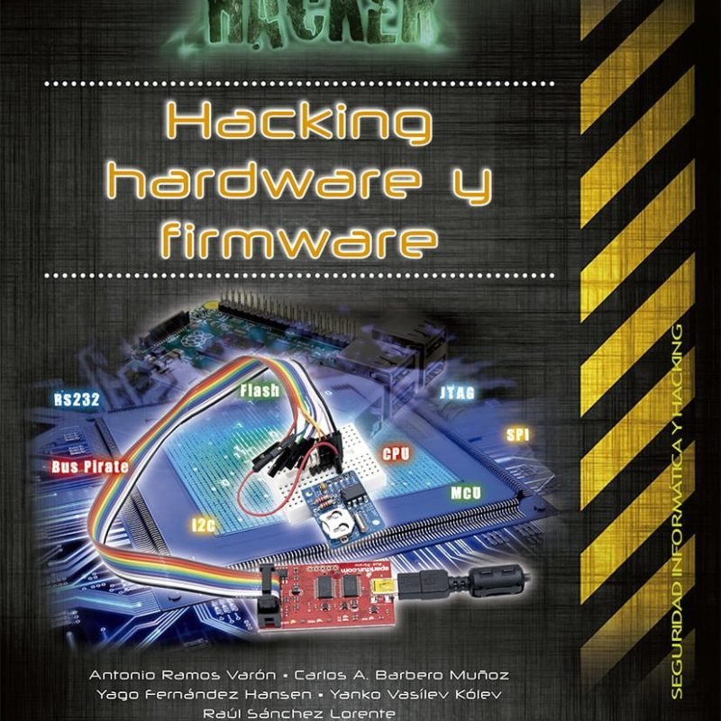 Hacking hardware y firmware