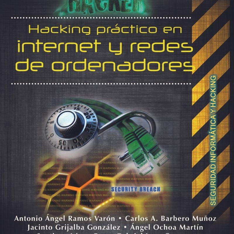 Hacking práctico en internet y redes de ordenadores