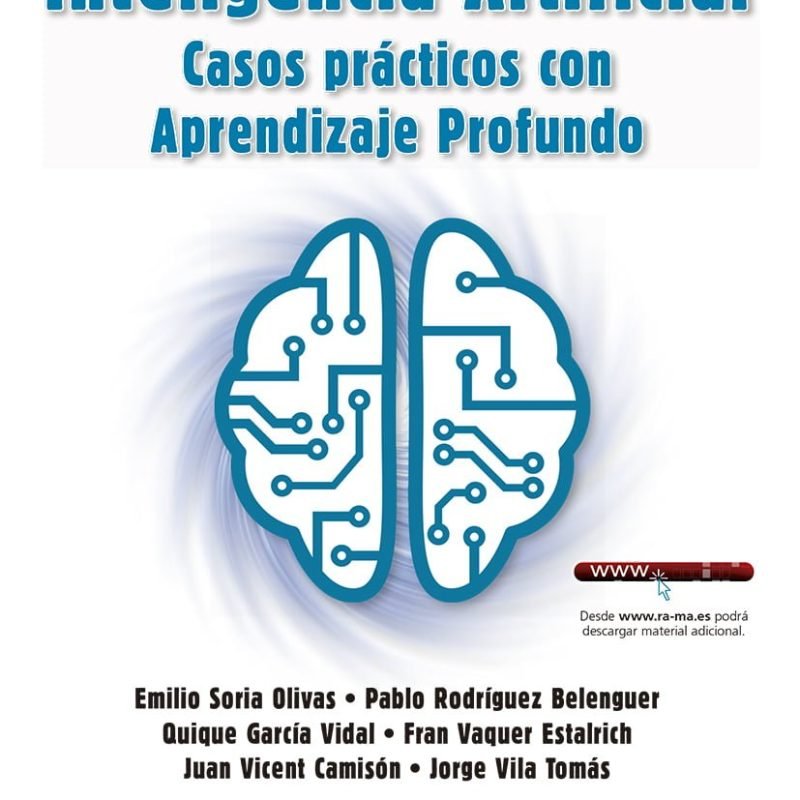 Inteligencia artificial. Casos prácticos con aprendizaje profundo