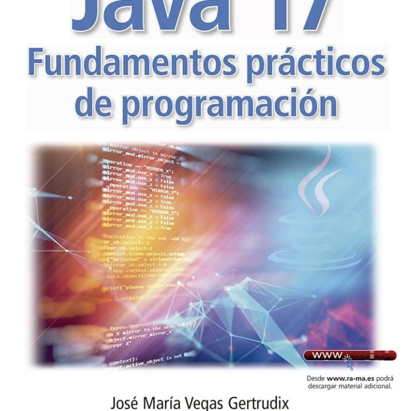 JAVA 17. Fundamentos prácticos de programación