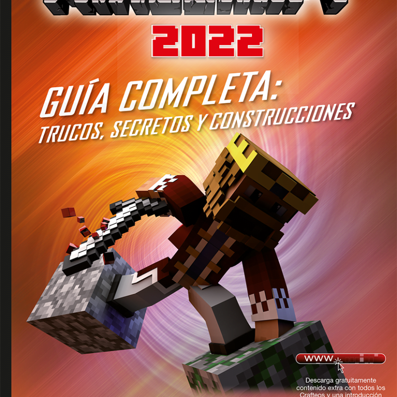 MINECRAFT 2022. Guía completa: trucos, secretos y construcciones