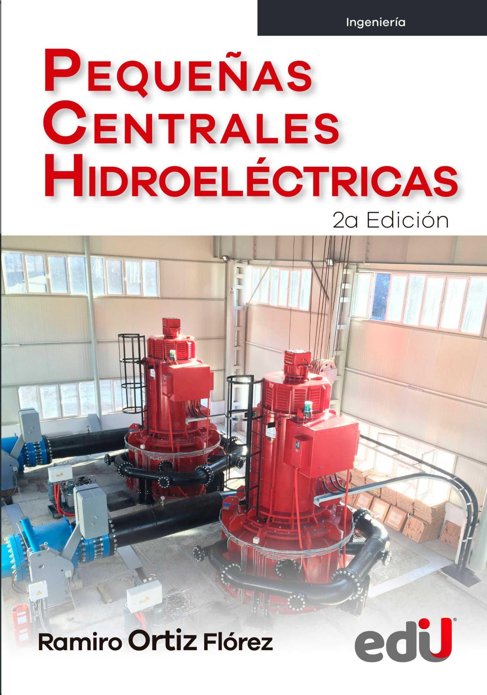 Pequeñas Centrales Hidroeléctricas 2ª Edición