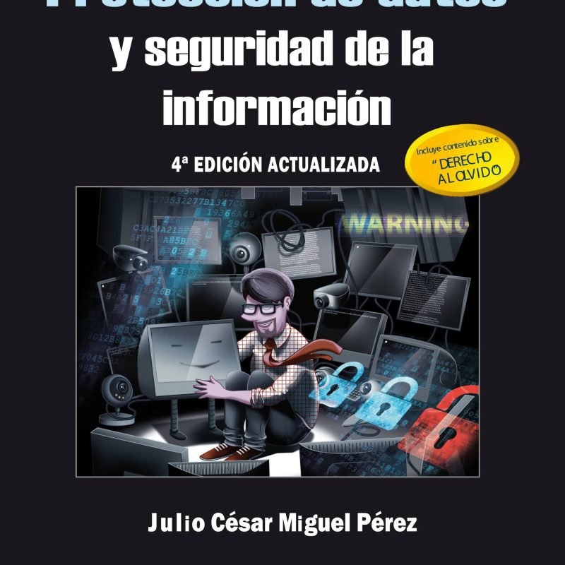 Protección de datos y seguridad de la información 4ª Edición actualizada