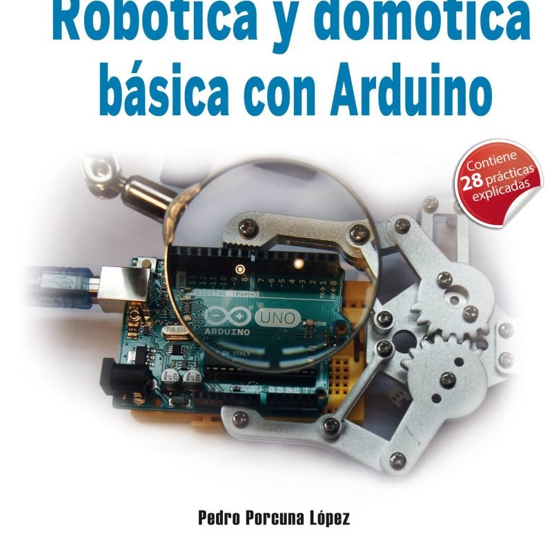 Robótica y domótica básica con Arduino