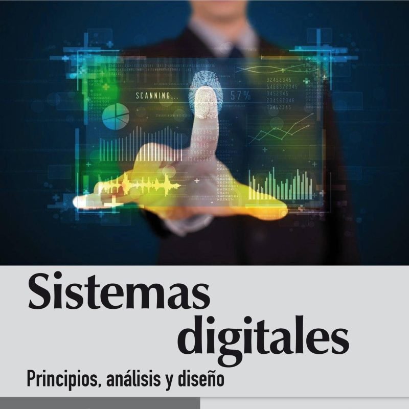 Sistemas digitales. Principios, análisis y diseño