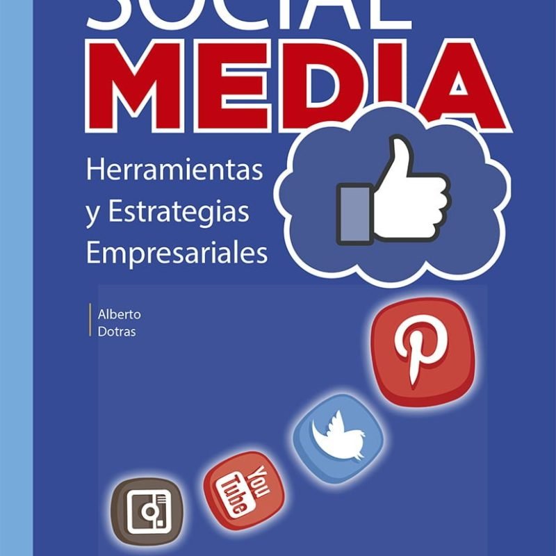 Social Media. Herramientas y estrategias empresariales