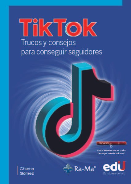 Tik Tok. Trucos y consejos para conseguir seguidores